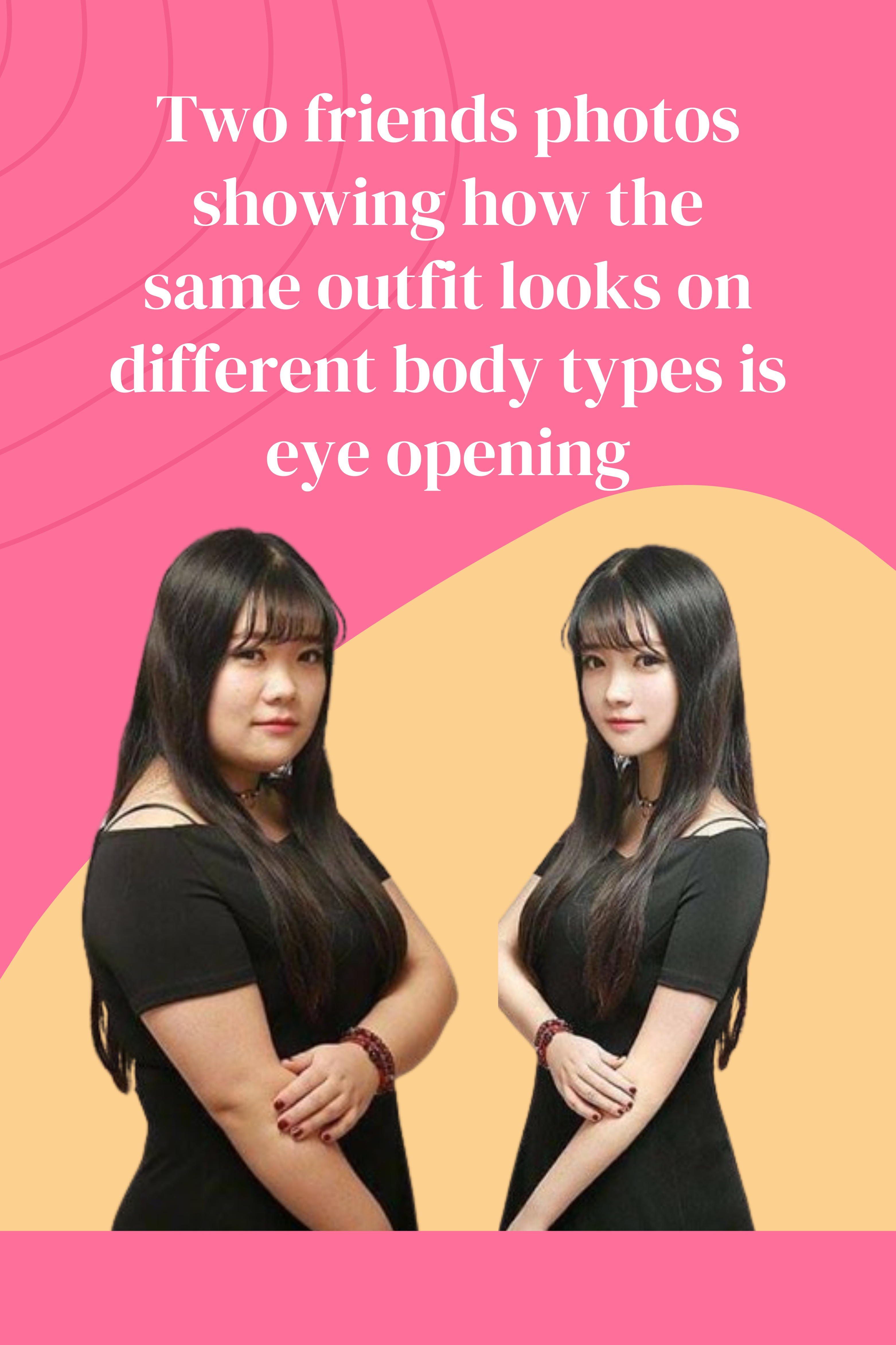 Two friends photos showing how the same outfit looks on different body types is eye opening